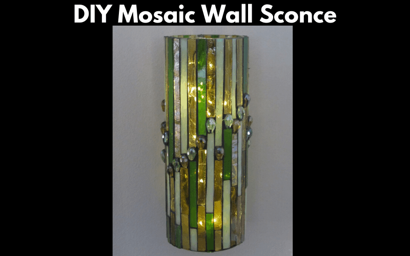 DIY Mosaic Wall Sconce