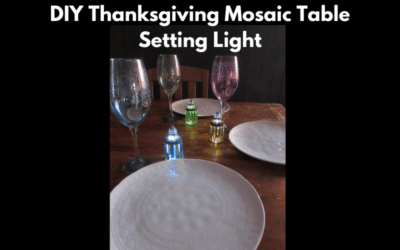 DIY Thanksgiving Mosaic Table Setting Light Project